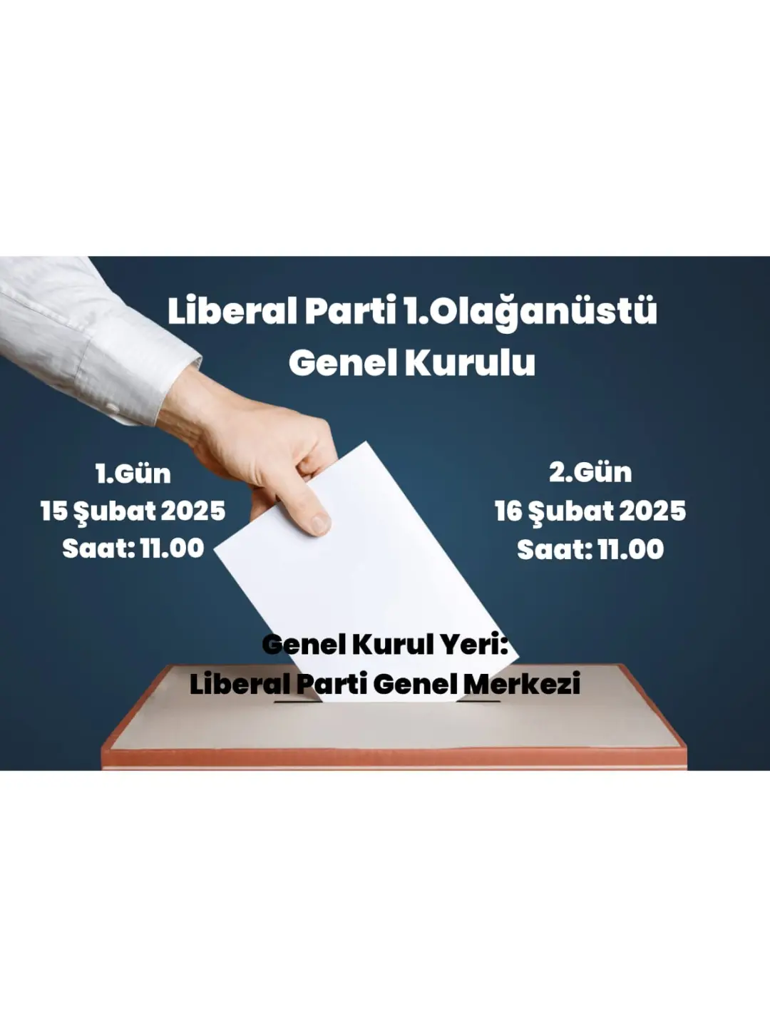 Liberal Parti 1.Olağanüstü Genel Kurulu (15-16 Şubat 2025) 